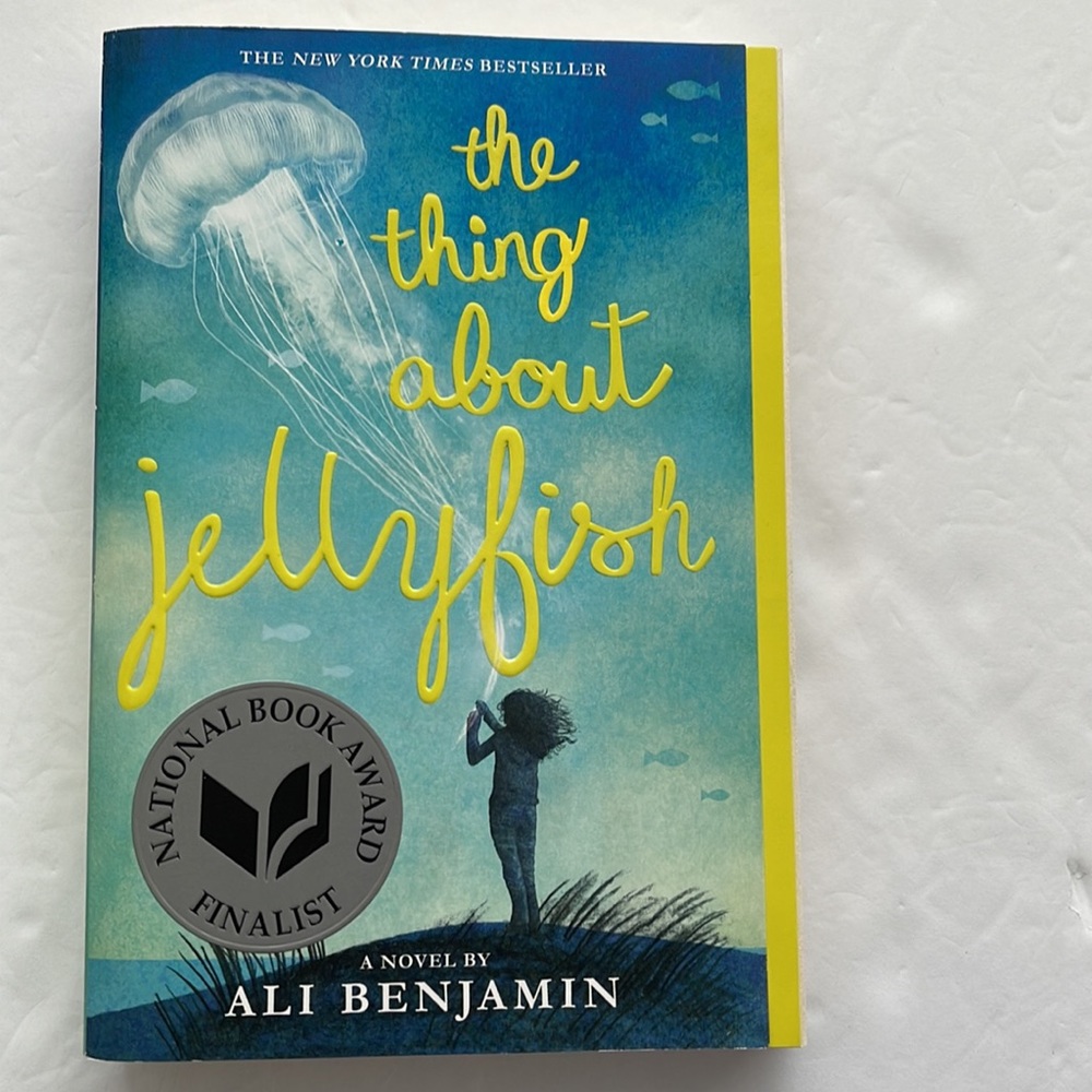 The thing about jellyfish. A novel by Ali Benjamin